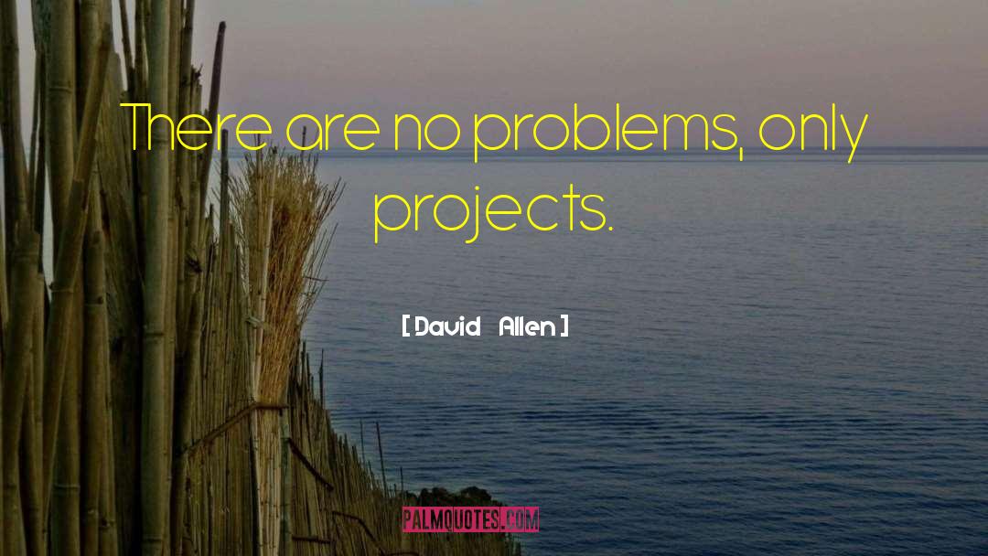 Construction Projects quotes by David    Allen