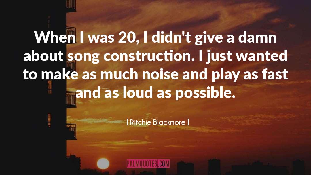 Construction quotes by Ritchie Blackmore