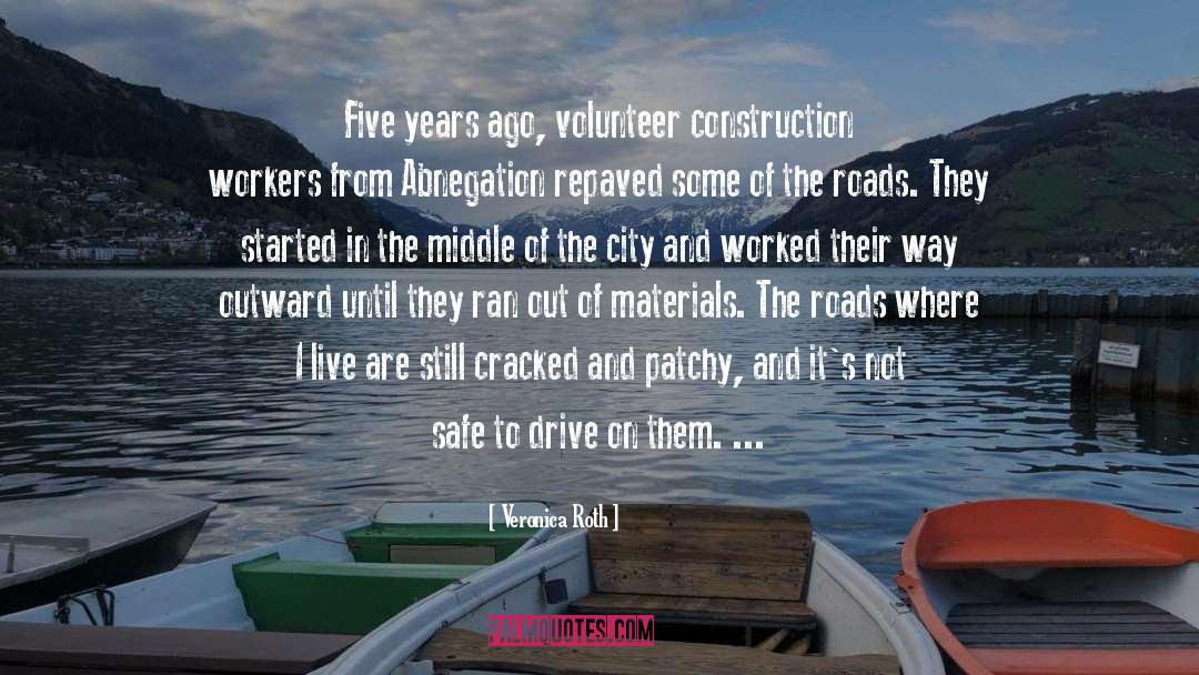 Construction Workers quotes by Veronica Roth