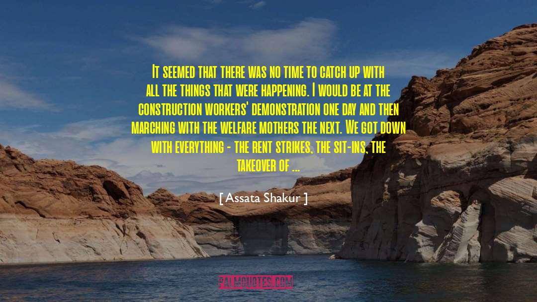 Construction Workers quotes by Assata Shakur