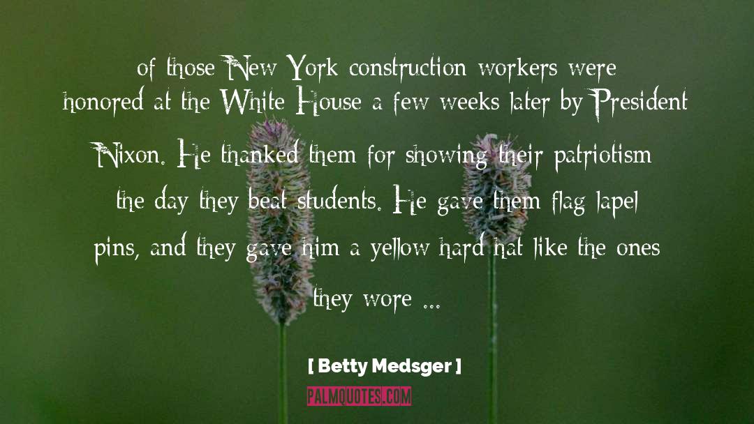 Construction Workers quotes by Betty Medsger