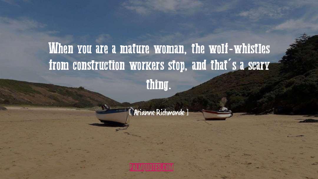 Construction Workers quotes by Arianne Richmonde