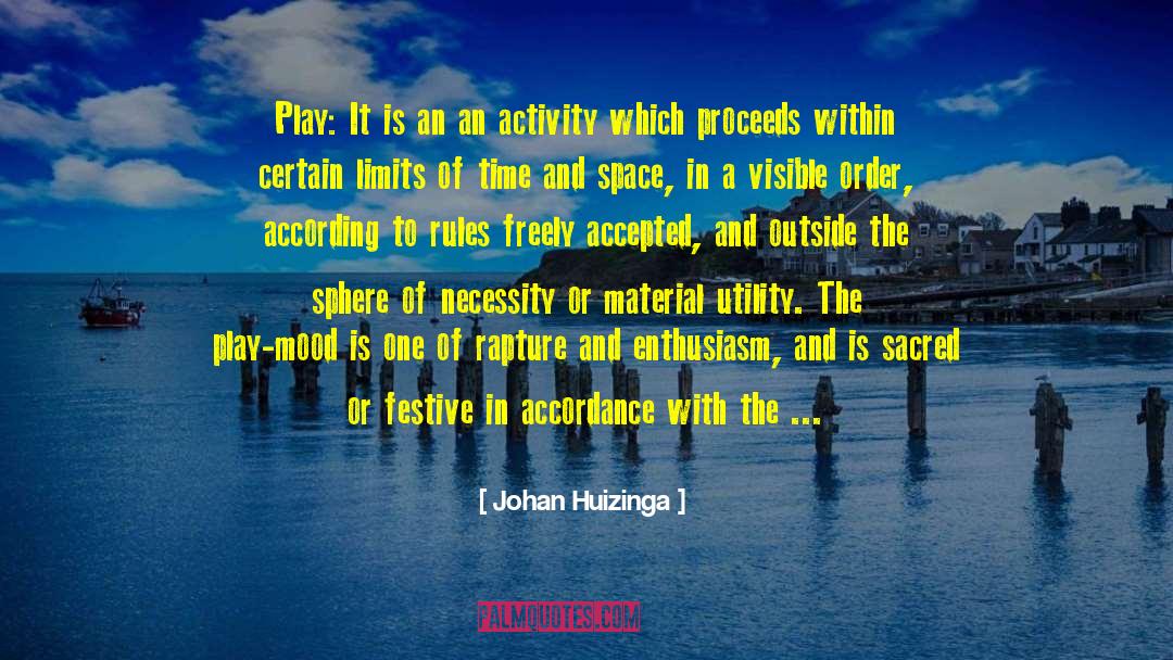 Constructive Action quotes by Johan Huizinga