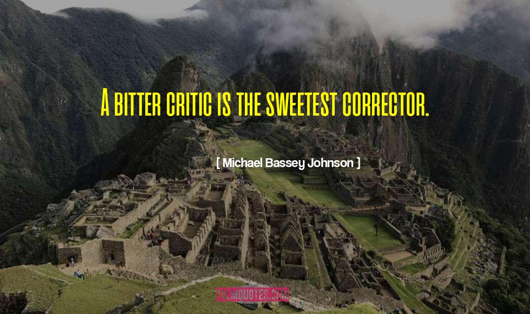 Constructive Criticism quotes by Michael Bassey Johnson
