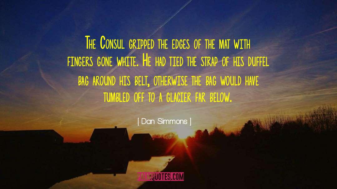 Consul quotes by Dan Simmons