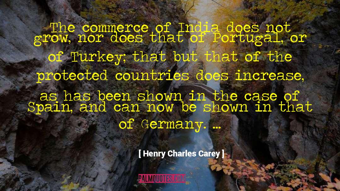 Consulate Of India quotes by Henry Charles Carey