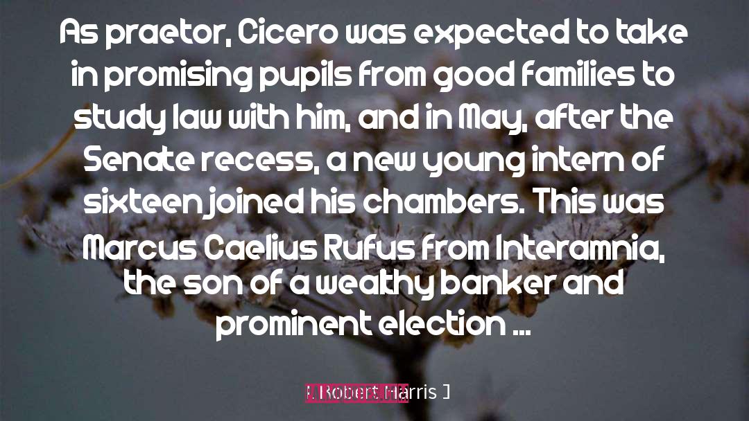 Consulship Of Cicero quotes by Robert Harris
