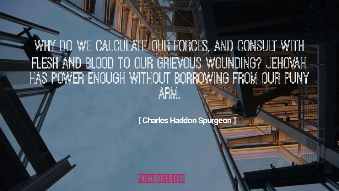 Consult quotes by Charles Haddon Spurgeon