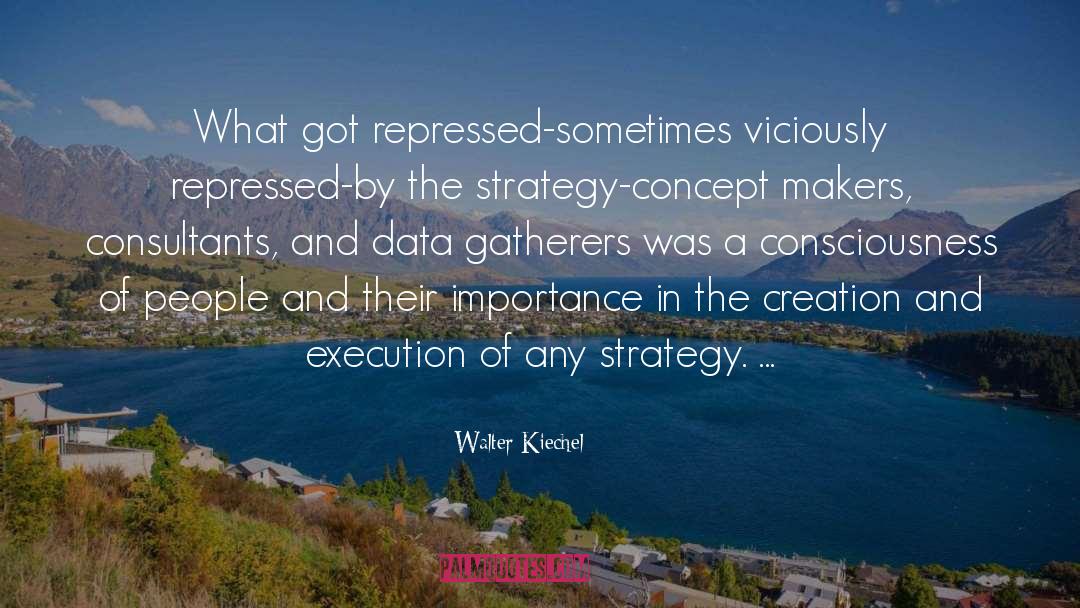 Consultants quotes by Walter Kiechel