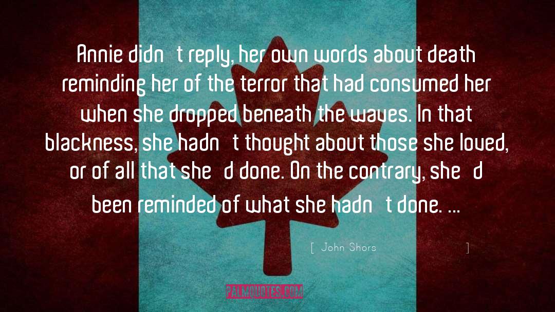 Consumed quotes by John Shors