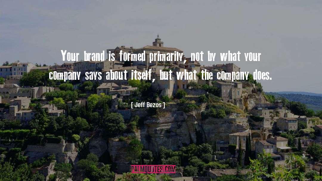 Consumer Brands quotes by Jeff Bezos