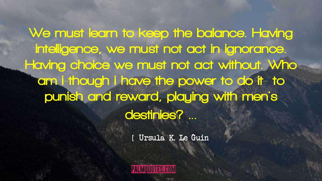 Consumer Choice quotes by Ursula K. Le Guin