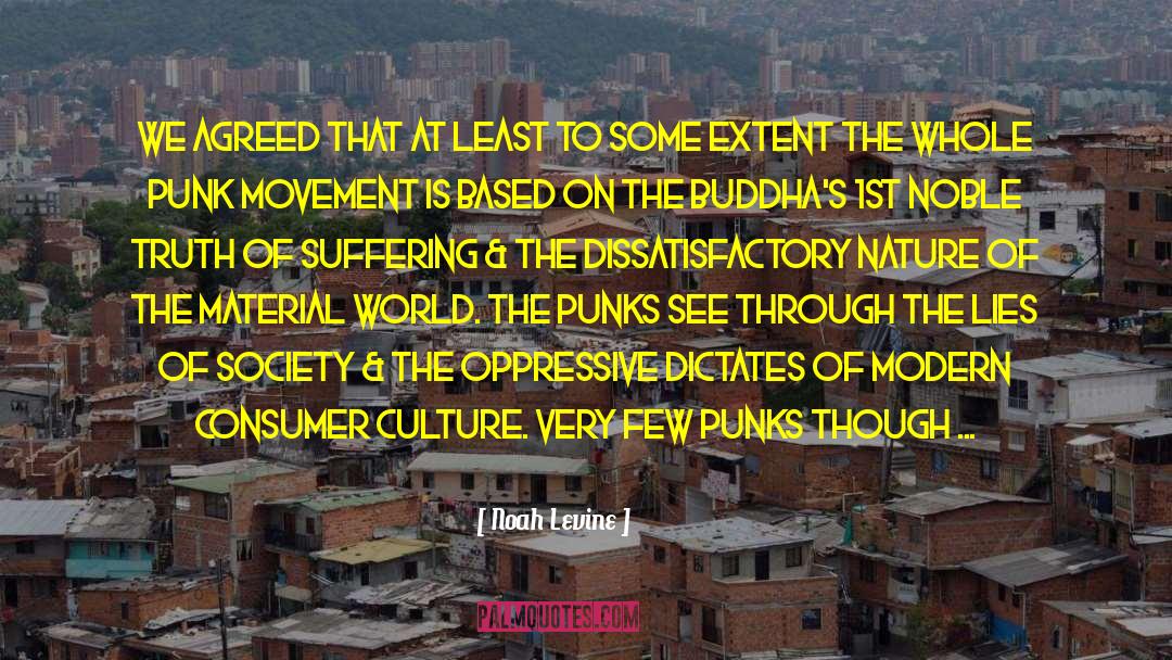 Consumer Culture quotes by Noah Levine