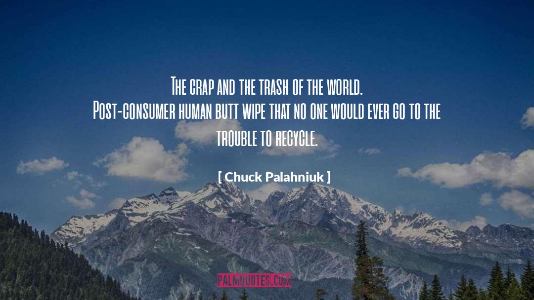 Consumer Goods quotes by Chuck Palahniuk