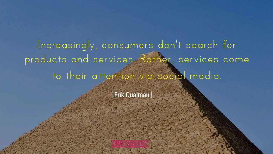 Consumer Products quotes by Erik Qualman