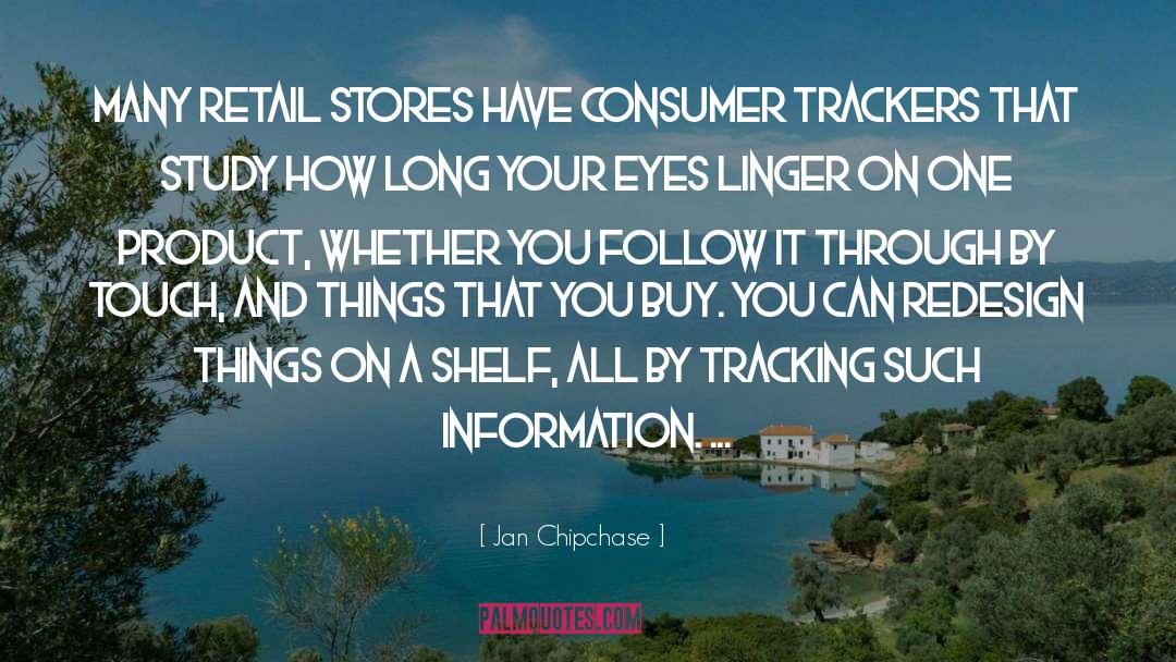 Consumer quotes by Jan Chipchase