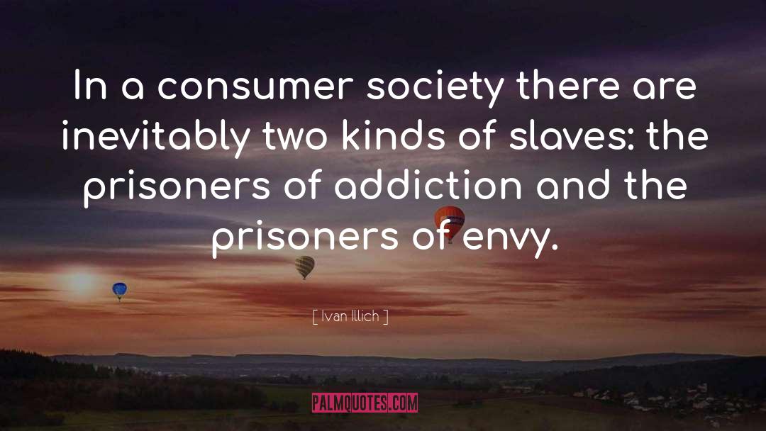 Consumer Society quotes by Ivan Illich
