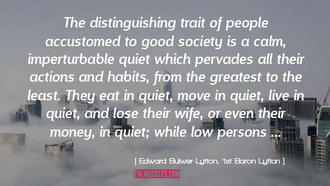 Consumer Society quotes by Edward Bulwer-Lytton, 1st Baron Lytton