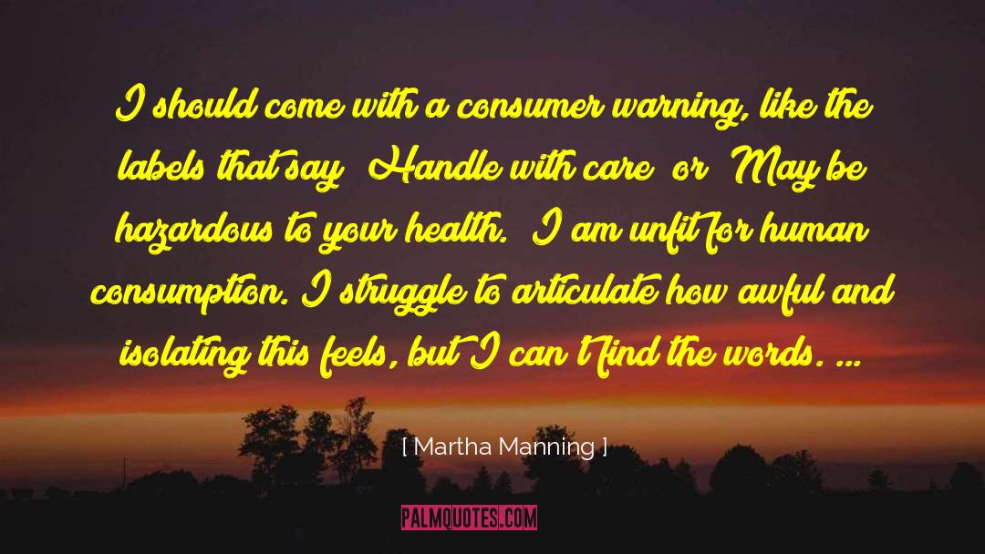 Consumer Study quotes by Martha Manning