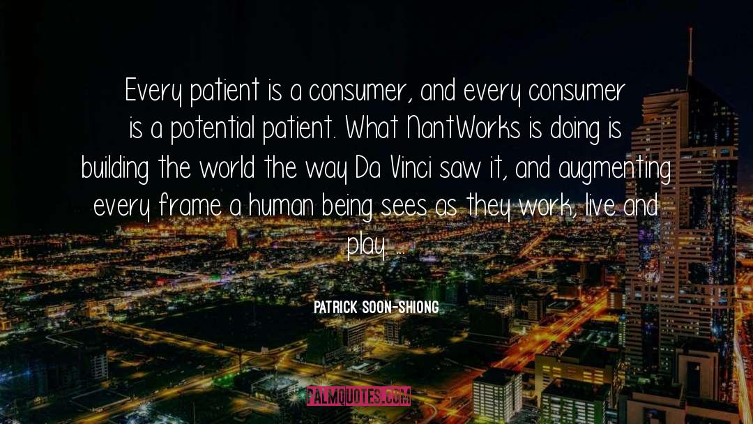 Consumers quotes by Patrick Soon-Shiong