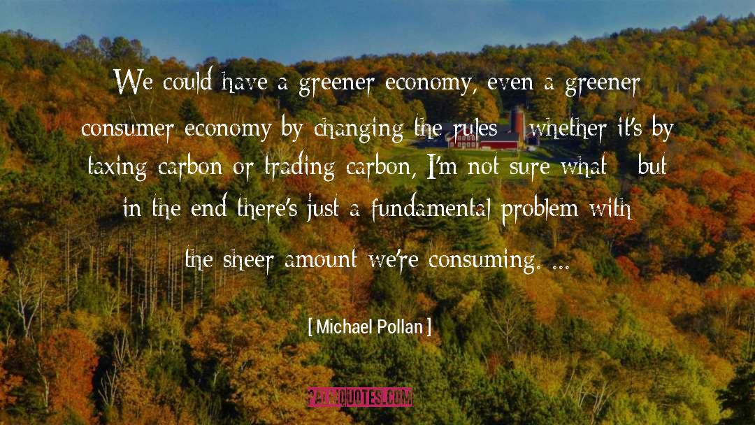 Consumers quotes by Michael Pollan