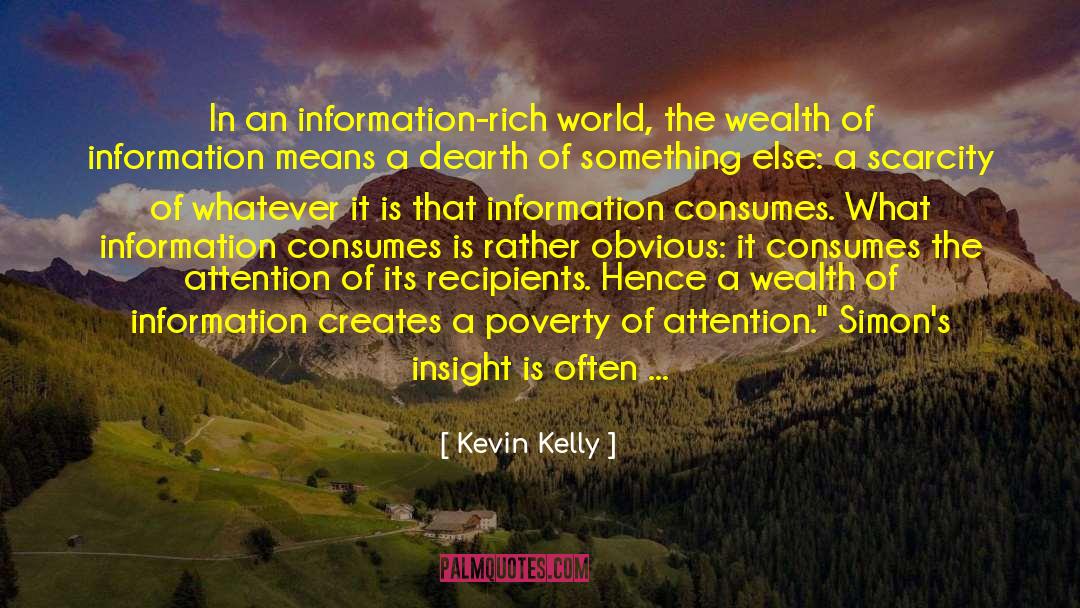 Consumes quotes by Kevin Kelly