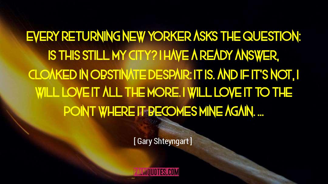 Consuming Love quotes by Gary Shteyngart