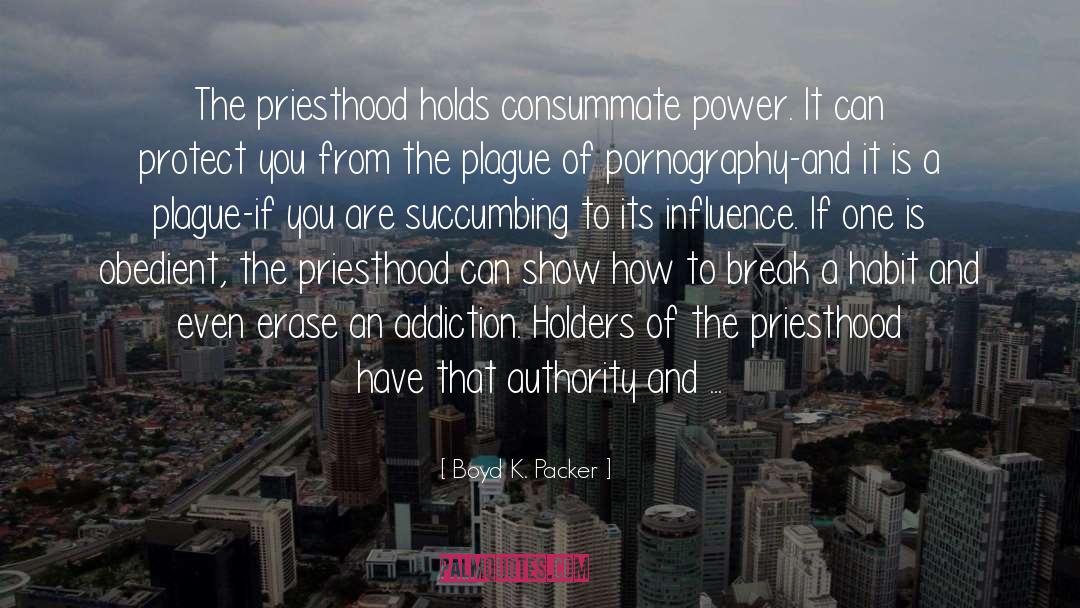 Consummate quotes by Boyd K. Packer