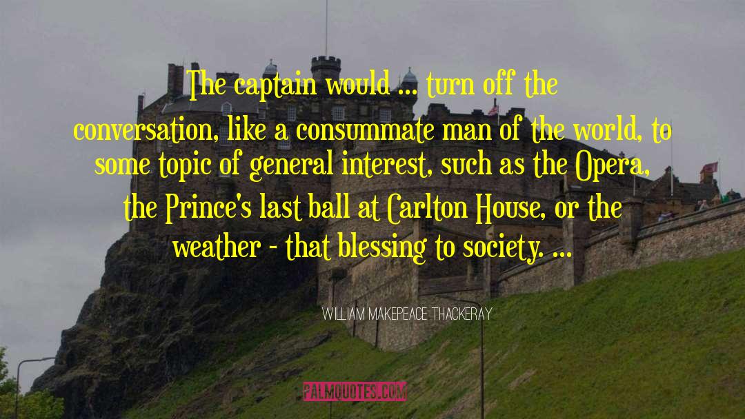 Consummate quotes by William Makepeace Thackeray