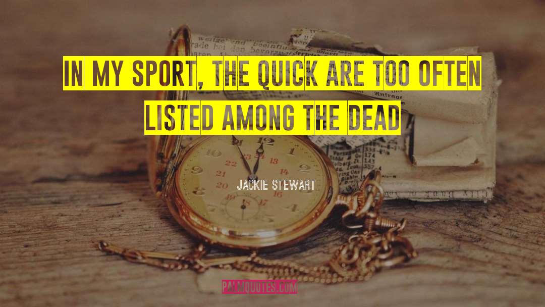 Contact Sports quotes by Jackie Stewart