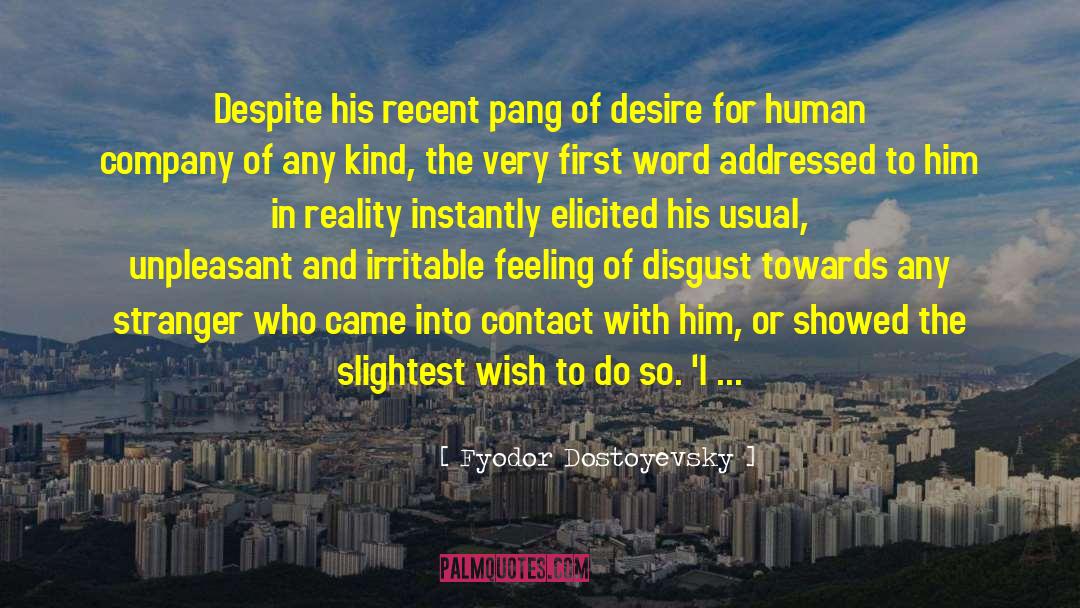 Contact Sports quotes by Fyodor Dostoyevsky