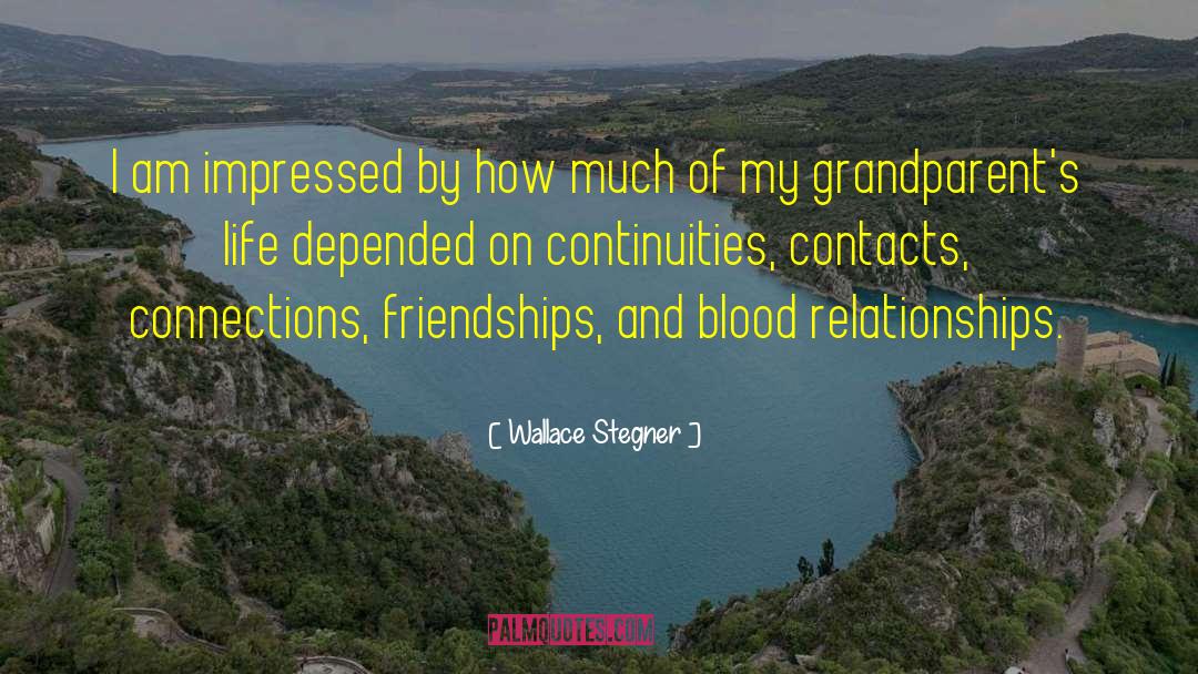 Contacts quotes by Wallace Stegner