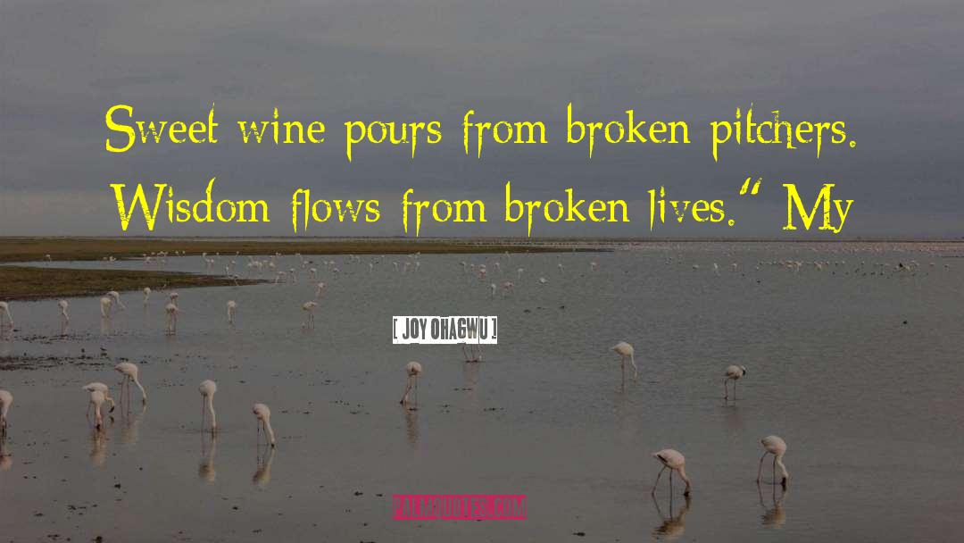 Contadino Wine quotes by Joy Ohagwu