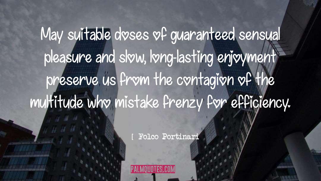 Contagion quotes by Folco Portinari