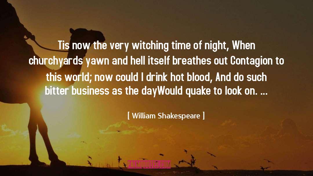 Contagion quotes by William Shakespeare