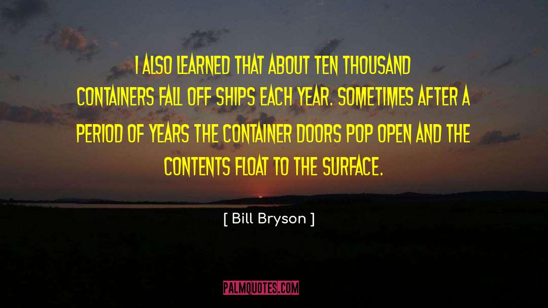 Containers quotes by Bill Bryson