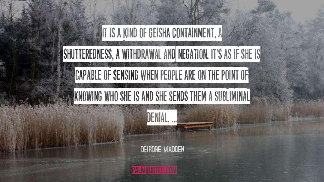 Containment quotes by Deirdre Madden