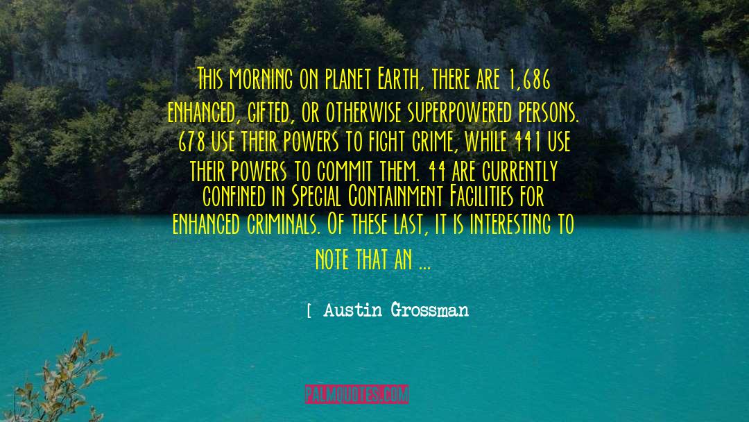 Containment quotes by Austin Grossman