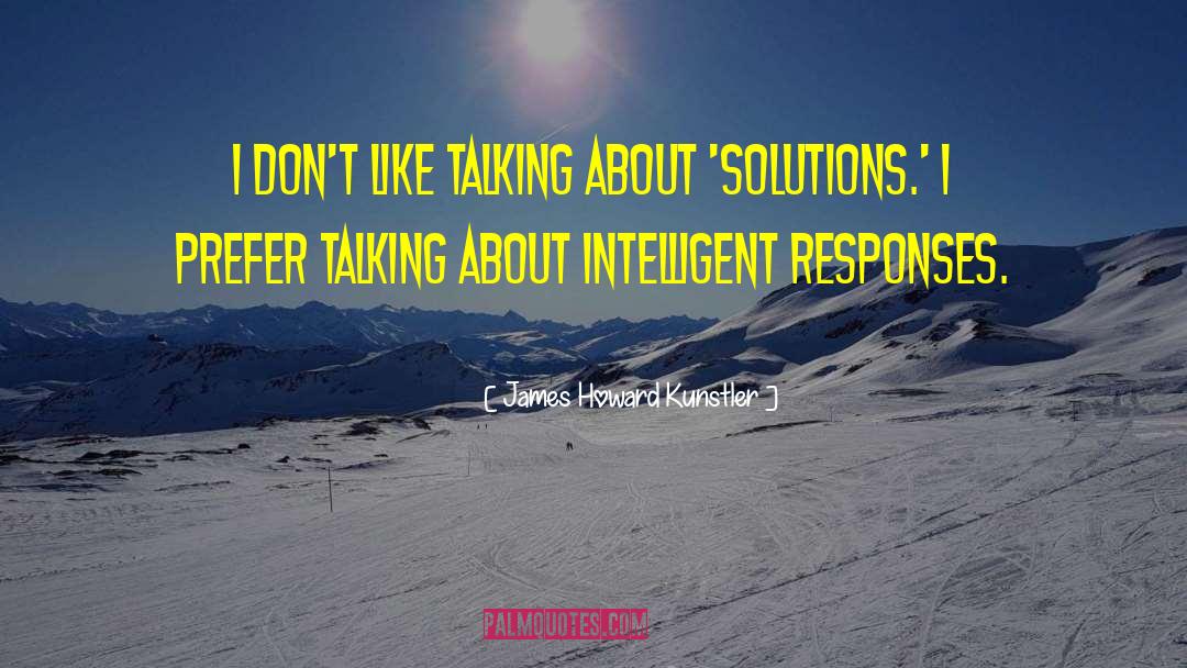 Containment Solutions quotes by James Howard Kunstler