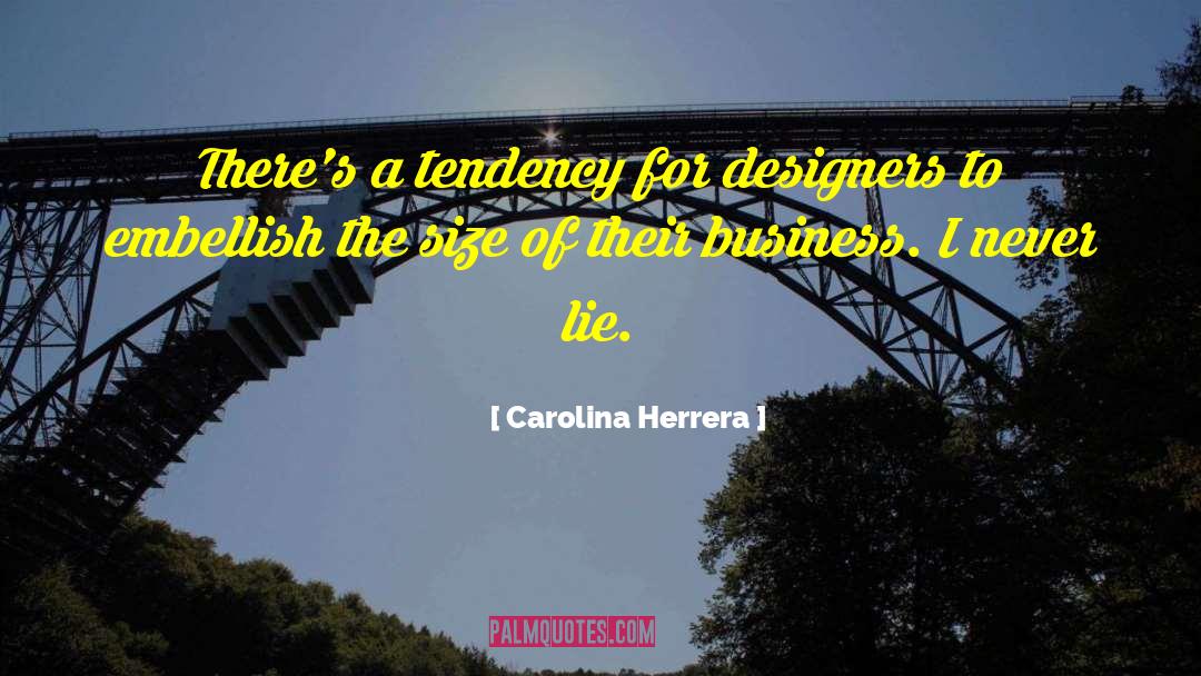 Contains A Lie quotes by Carolina Herrera