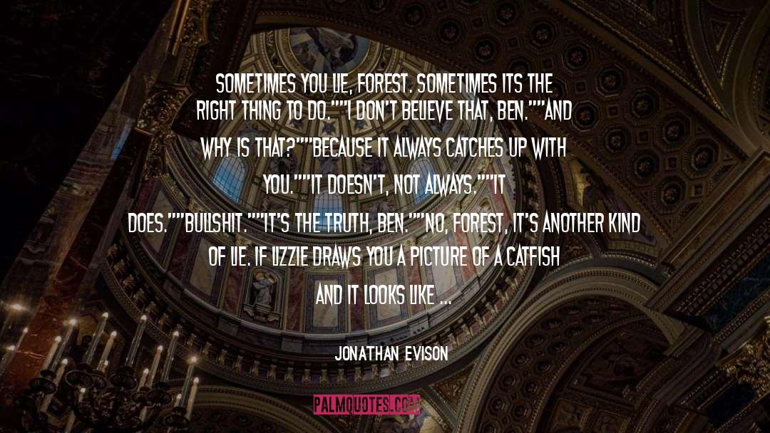 Contains A Lie quotes by Jonathan Evison