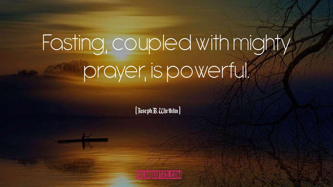 Contempative Prayer quotes by Joseph B. Wirthlin