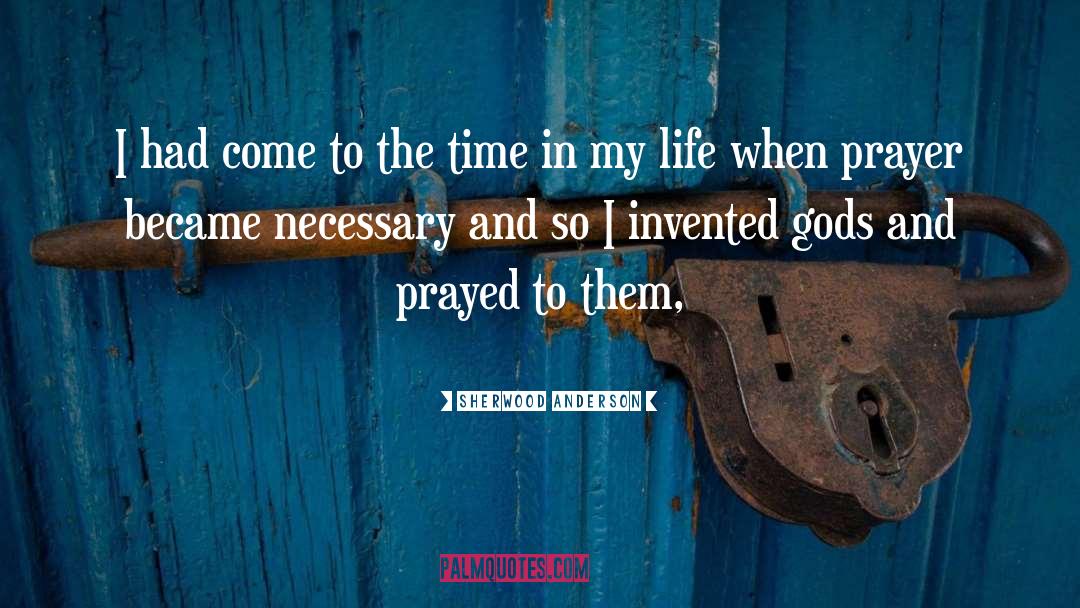 Contempative Prayer quotes by Sherwood Anderson