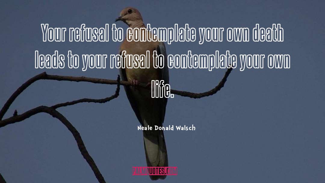 Contemplate Def quotes by Neale Donald Walsch