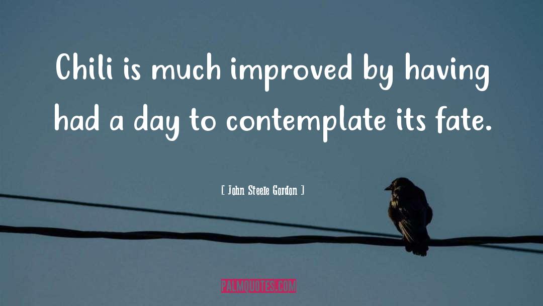 Contemplate quotes by John Steele Gordon