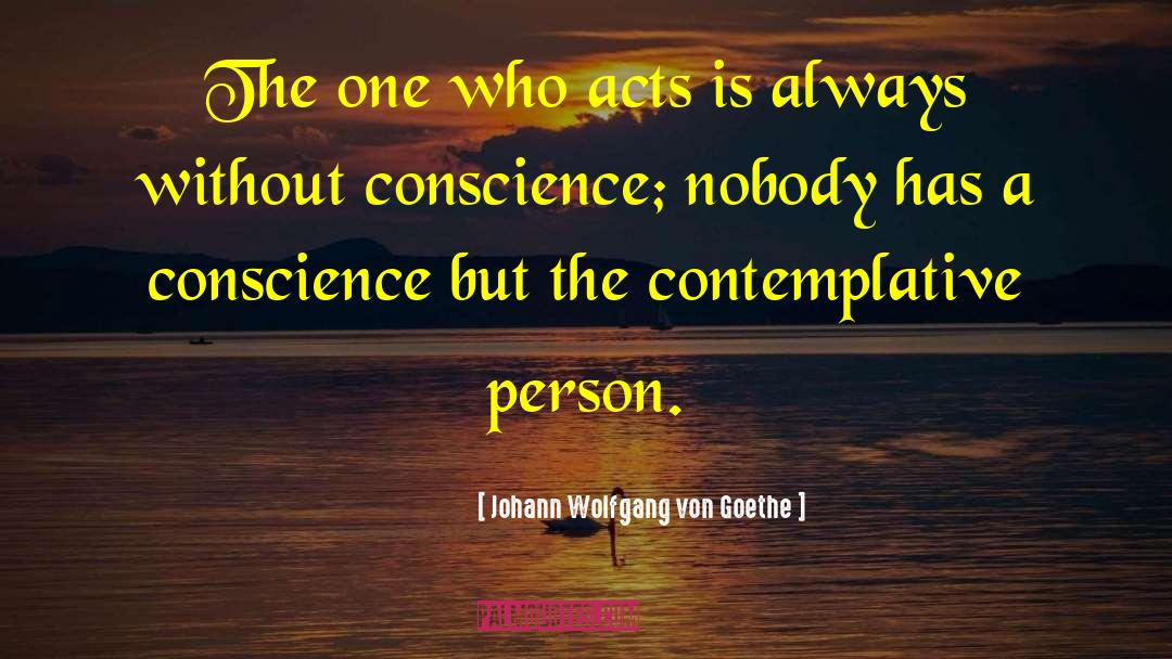 Contemplation quotes by Johann Wolfgang Von Goethe