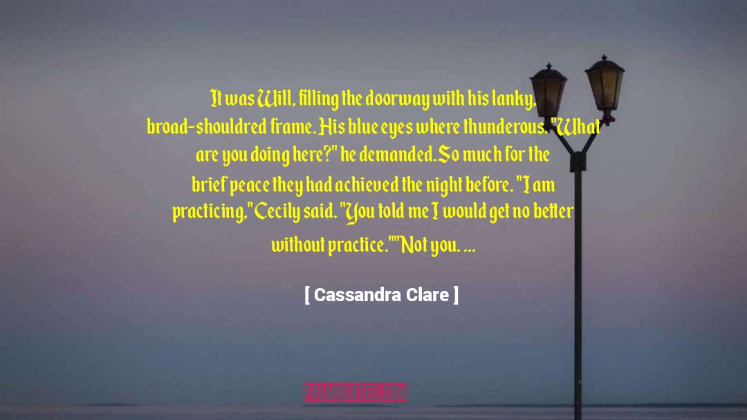 Contemplative Practice quotes by Cassandra Clare