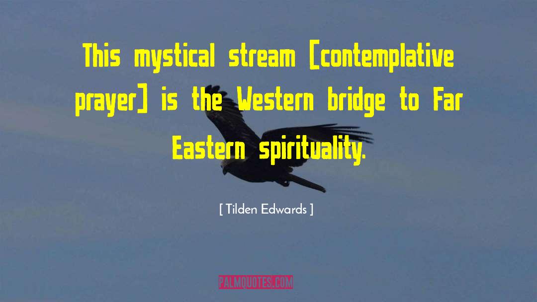 Contemplative Prayer quotes by Tilden Edwards