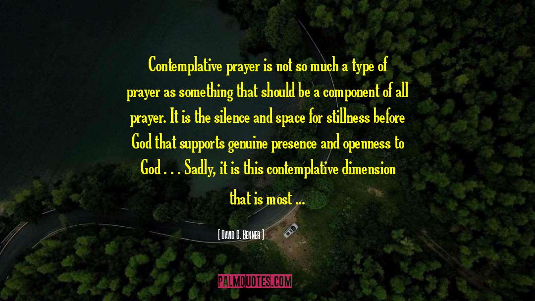 Contemplative Prayer quotes by David G. Benner