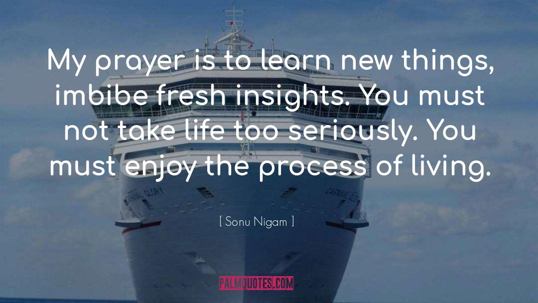 Contemplative Prayer quotes by Sonu Nigam